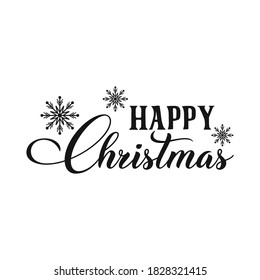 Happy Christmas positive slogan inscription. Christmas postcard, New Year, banner lettering. Illustration for prints on t-shirts and bags, posters, cards. Christmas phrase. Vector quotes.
