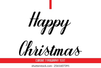 Happy Christmas Text Typography Cursive Style