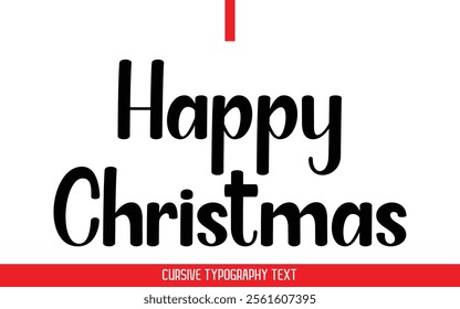 Happy Christmas Text Typography Cursive Style