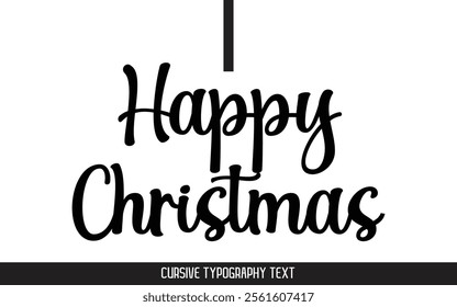 Happy Christmas Text Typography Cursive Style