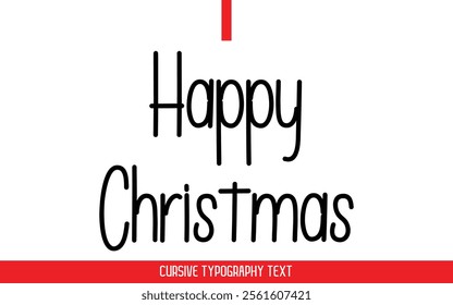 Happy Christmas Text Typography Cursive Style