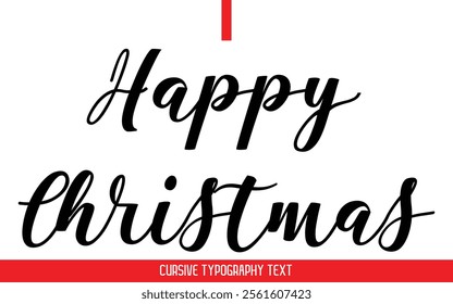 Happy Christmas Text Typography Cursive Style