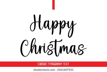 Happy Christmas Text Typography Cursive Style