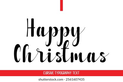 Happy Christmas Text Typography Cursive Style