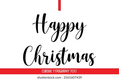 Happy Christmas Text Typography Cursive Style