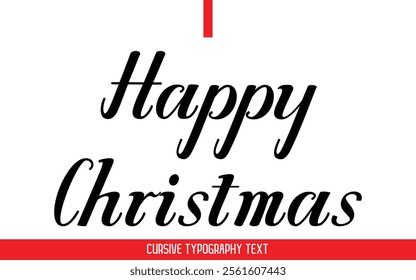 Happy Christmas Text Typography Cursive Style