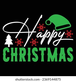 Happy Christmas, T-shirt Design Vector File.