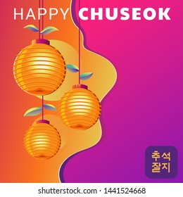 Happy Chuseok Day or Mid Autumn Festival. Korean Holiday Harvest Festival Vector Illustration. Korean translate Happy Chuseok