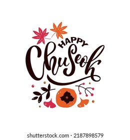 Happy Chuseok handwritten text (Korean Harvest Festival, thanksgiving day) Isolated on white background. Modern brush calligraphy, maple leaves, berries, persimmon. Hand lettering, vector illustration