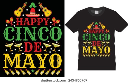 Happy Cinco de mayo Colorful typography t-shirt design vector template. Cinco de mayo motivational quote Design. Holiday Mexico festival. Cinco de Mayo Mexican design ready for print, poster, banner, 