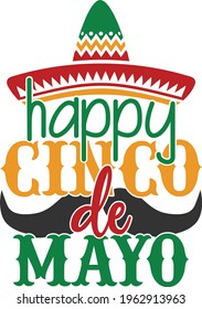 Happy Cinco De Mayo - Cinco De Mayo design