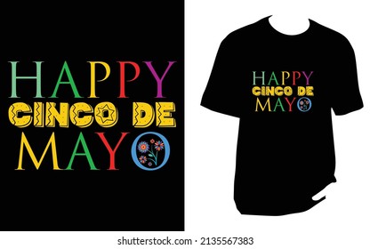 
Happy cinco de mayo. Cinco De Mayo New T-Shirt