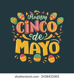 Happy Cinco de mayo shirt design template. best Cinco de mayo t-shirt design. Cinco de mayo lettering. Cinco de mayo typography