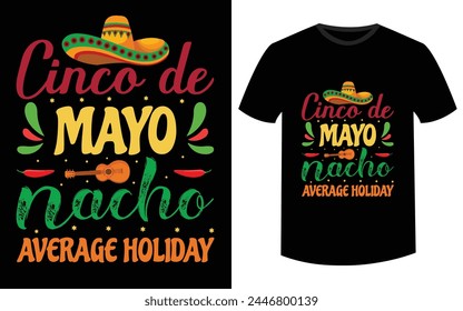 HAPPY CINCO DE MAYO T-SHIRT TEMPLATE fashion, print, poster, banner, gift, card and etc. Keywords:
