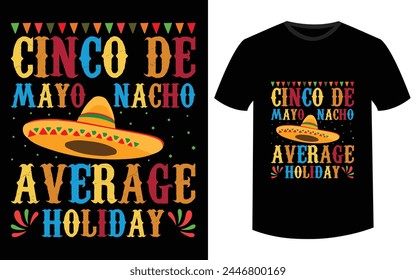 HAPPY CINCO DE MAYO T-SHIRT TEMPLATE fashion, print, poster, banner, gift, card and etc. Keywords:
