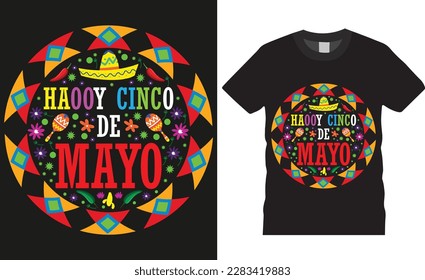 Happy cinco de mayo typography t-shirt design vector print  template. Let’s Celebrate mexican festival funny apparel unique t-shirts designs quote vectors.mexican design ready for print  fashion poste