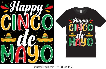 Happy cinco de mayo.cinco de mayo t shirt design vector template.Cinco de mayo motivational quote typography unique vector trending festival t shirt design.This t shirt design ready for any print item