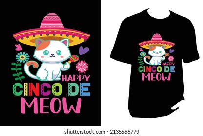 Happy cinco de meow. Cinco De Mayo New T-Shirt