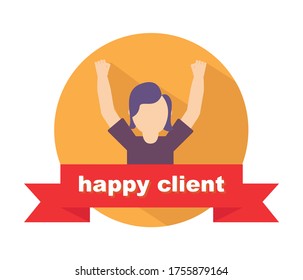 Happy client customer business icon. Feedback client positive sign smile symbol.