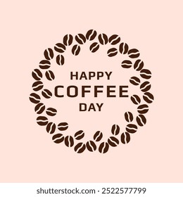Happy coffee day typography text vector with coffee beans or seeds for celebration international holiday. 