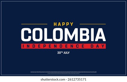 Happy COLOMBIA Independence Day on a dark background, Vector design of Independence Day of COLOMBIA, Typographic Design of COLOMBIA National Day, Flag typography of COLOMBIA
