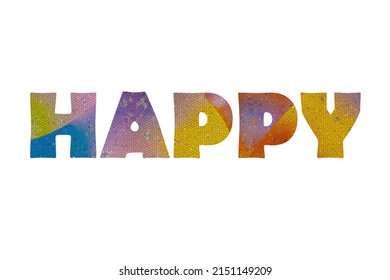 HAPPY. Colorful typography text banner. Vector the word HAPPY