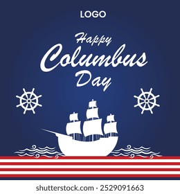 Happy Columbus Day 2024. Celebrating Columbus day with ship silhouette  Ship in water USA Flag Christopher