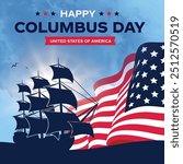 Happy Columbus day background with USA Flag and Sillhouette of Ship. Old marine navy vessel, America flag color combination, celebrate Christopher Columbus discover the America.