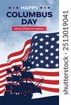 Happy Columbus day background with USA Flag and Sillhouette of Ship. Old marine navy vessel, America flag color combination, celebrate Christopher Columbus discover the America.