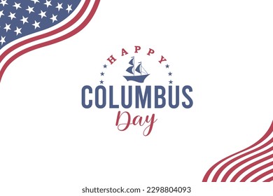 Happy Columbus Day banner template. Patriotic banner with American flag background