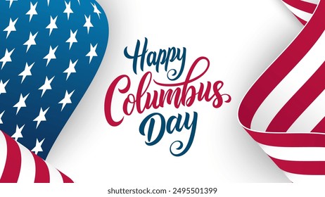 Feliz Anuncio del Día de Colón. Fiesta federal de los Estados Unidos. Letras a mano y ondeando la bandera estadounidense. Fondo blanco. Ilustración vectorial.