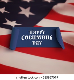 Happy Columbus Day. Blue curved banner on American flag background. Vector illustration.