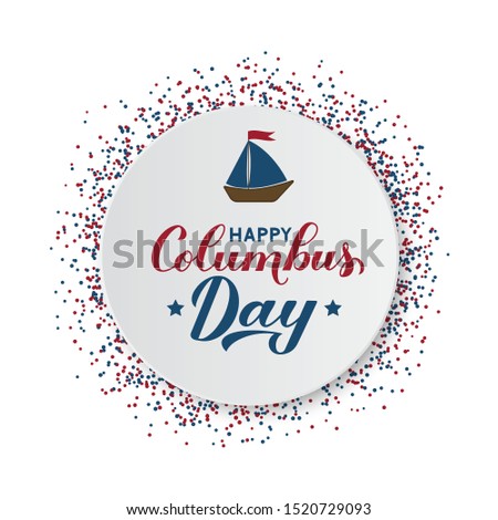 Happy Columbus Day calligraphy hand lettering with boat on white paper plate. America discover holiday typography poster. Easy to edit vector template for banner, flyer, greeting card, t-shirt, etc.