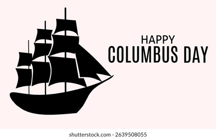 Happy Columbus day with colombus ship, United States Holidays.