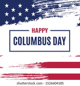 Happy Columbus Day. Colorful patriotic template for greeting card, flyer, poster, banner. American Flag themed background with white brush strokes and holiday message.