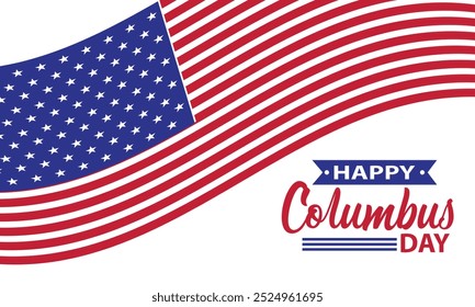 HAPPY COLUMBUS DAY.  Creative illustration for background, banner, poster, presentation, business marketing. National USA Holiday. Vector illustration. EPS 10 