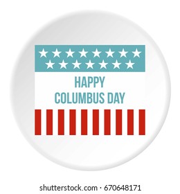 Happy Columbus Day flag icon in flat circle isolated vector illustration for web