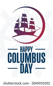 Happy Columbus Day. Holiday concept. Template for background, banner, card, poster with text inscription. Vector EPS10 illustration