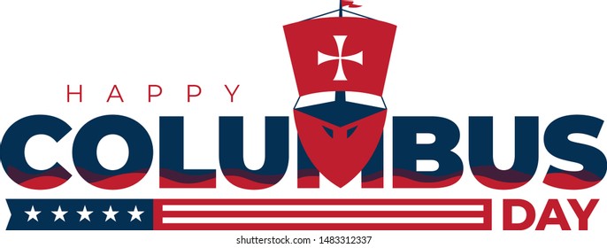 Happy Columbus Day Holiday Vector Logo Illustration