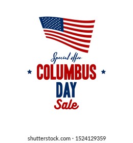 Happy Columbus Day illustration. National Usa, America Discover Holiday Poster. Greeting Card Flat Vector Design with American Flag. Special offer Sale banner.