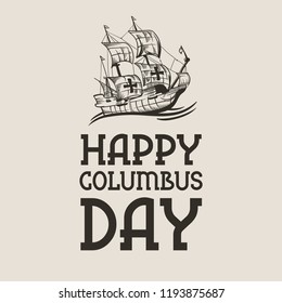 Happy Columbus Day National Usa Holiday Greeting Card with Ship hand drawn vector illustration