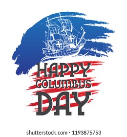 Happy Columbus Day National Usa Holiday Greeting Card with Ship hand drawn vector illustration