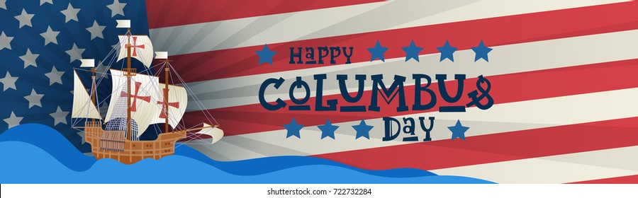 Happy Columbus Day National Usa Holiday Greeting Card With Ship Over American Flag Flat Vector Illustration