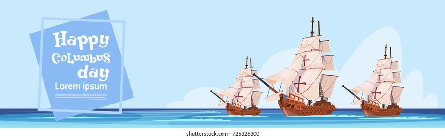 Happy Columbus Day Ship In Ocean On Holiday Poster Greeting Card Flat Vector Illustration