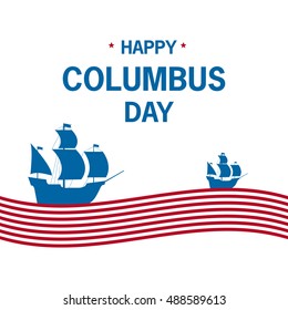 Happy Columbus Day. Strips wave lettering.Design element for a banner, leaflets,website,label.Vector flat. Sailing ship caravel.