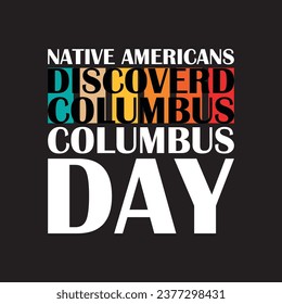 Happy columbus day t shirt design, Happy columbus day usa america design