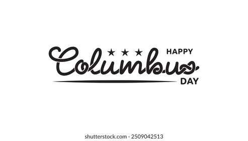 Happy Columbus Day Text vector design in black color. Elegant Handwritten calligraphy typography. Great for celebrations, events, and social media post