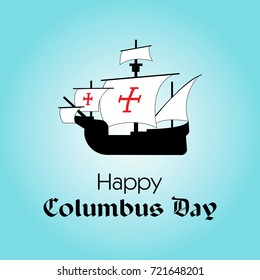 Happy Columbus Day. The trend calligraphy. Vector illustration on blue background. Great holiday gift card. caravel