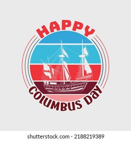 Happy Columbus day t-shirt design