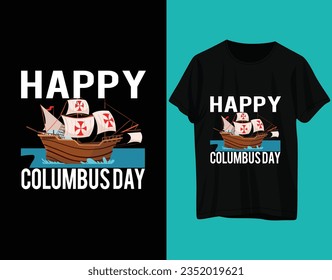 Happy Columbus Day Tshirt Design